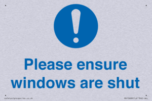Please ensure windows are shut